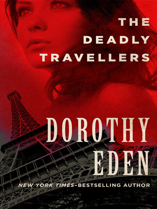Title details for Deadly Travellers by Dorothy Eden - Available